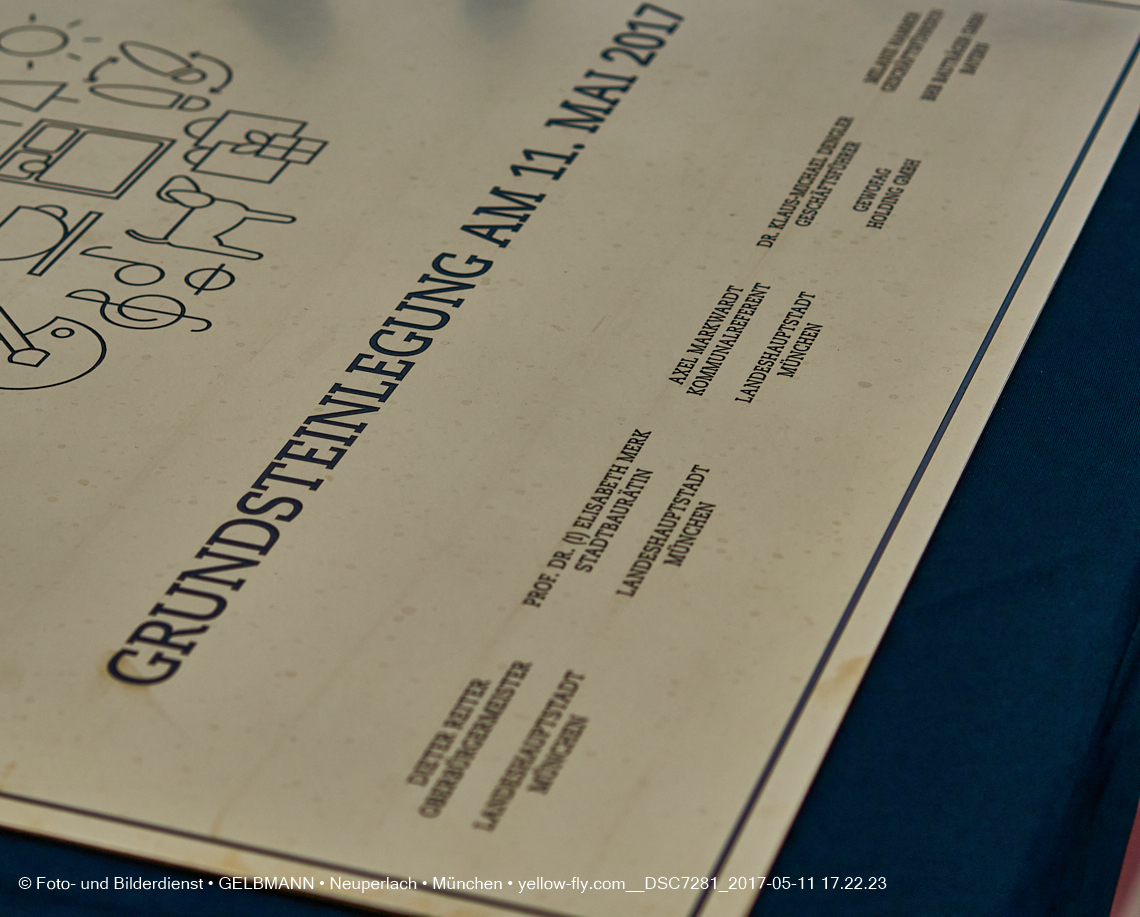 11. Mai 2017 - Grundsteinlegung für die LOGE und dem Kulturquadrat in Neuperlach